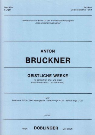 Anton Bruckner - Geistliche Werke für Chor & Orgel Band 1